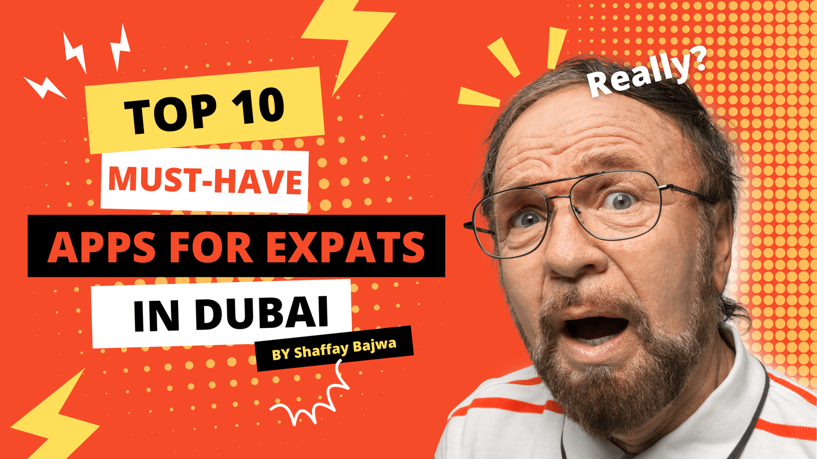 Article cover — Top 10 Must-Have Apps for Expats in Dubai by Shaffay Bajwa
